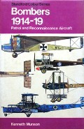 Blandford Colour Series - Bombers 1914-19 - Patrol and Reconnaissance Aircraft by MUNSON, Kenneth